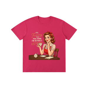 Itsfunnythatyouthinkimactuallylistening,retro,1950s,funny,sarcastic,Tee,tshirt