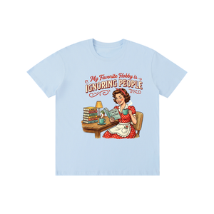 Myfavoritehobbyisignoringpeople,funny,retro,1950s,sarcastic,tee,tshirt