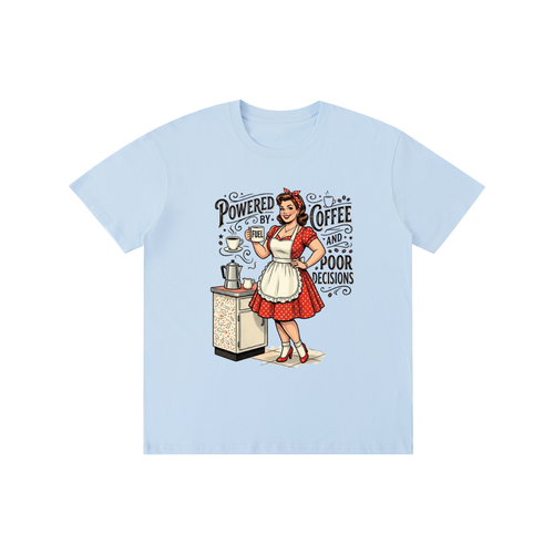 Poweredbycoffeeandbaddecisions,funny,sarcastic,retro,1950s,tee,tshirt