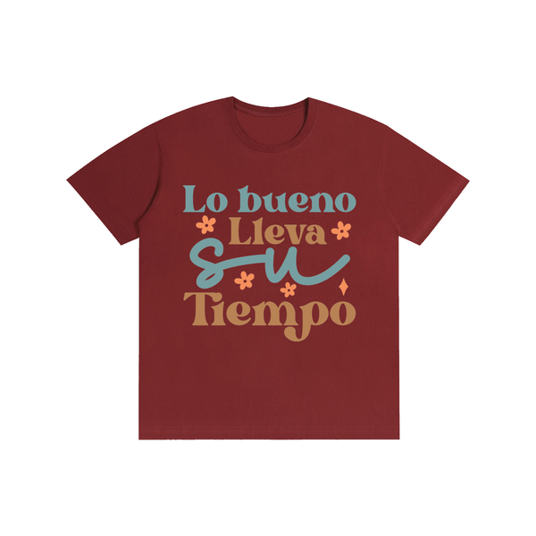 Lobuebollavasutiempo,latina,quotes,Tee,tshirt