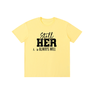 Stillheralwayswillbeher,her,tee,tshirt