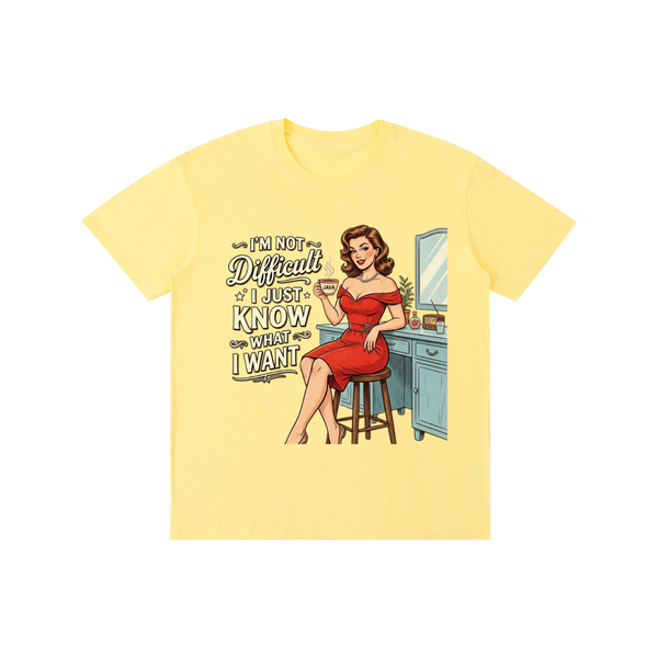Imnotdifficult,ijustknowwhatiwant,retro,1950s,funny,sarcastic,tee,tshirt