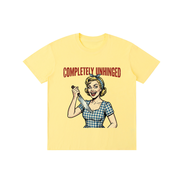 Completelyunhinged,retro,1950s,Funny,sarcastic,tee,tshirt