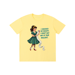Icheckedmyreciptididntbuyyourbullshit,retro,1959s,funny,sarcastic,tee,tshirt