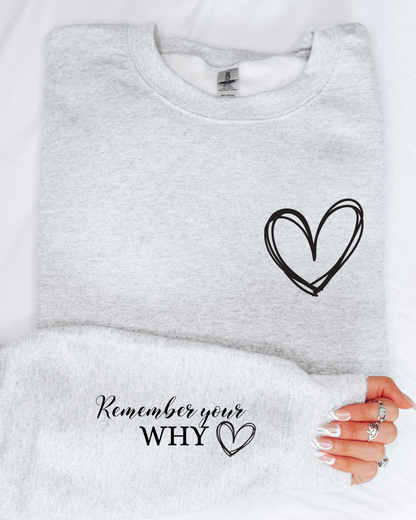 REMEMBER YOUR WHY SWEATSHIRT by LL | Fleurcouture