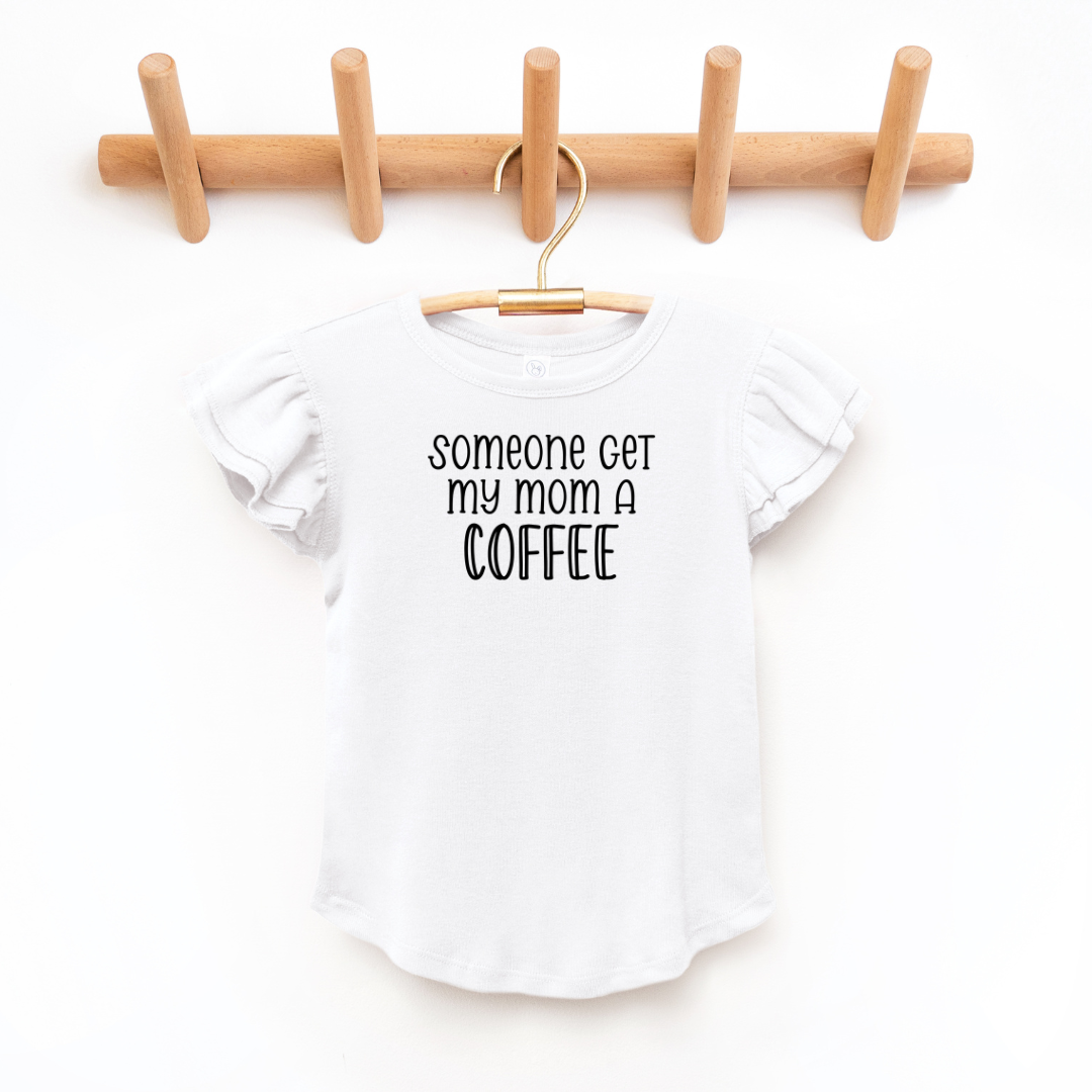 Somoeone Get My Mom A Coffee Toddler And Infant Flutter Sleeve Graphic Tee 2T White Baby &amp; Toddler Clothing by Tea Shirt Shoppe | Fleurcouture