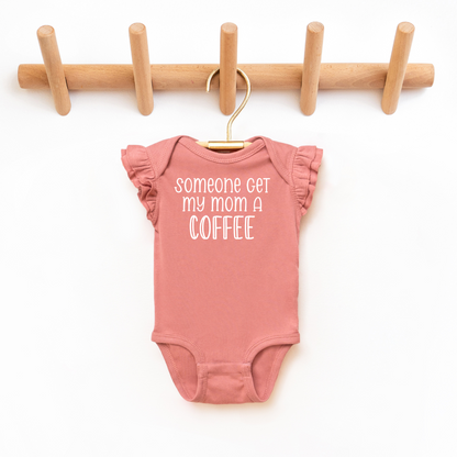 Somoeone Get My Mom A Coffee Toddler And Infant Flutter Sleeve Graphic Tee 6M Bodysuit Mauvelous Baby &amp; Toddler Clothing by Tea Shirt Shoppe | Fleurcouture