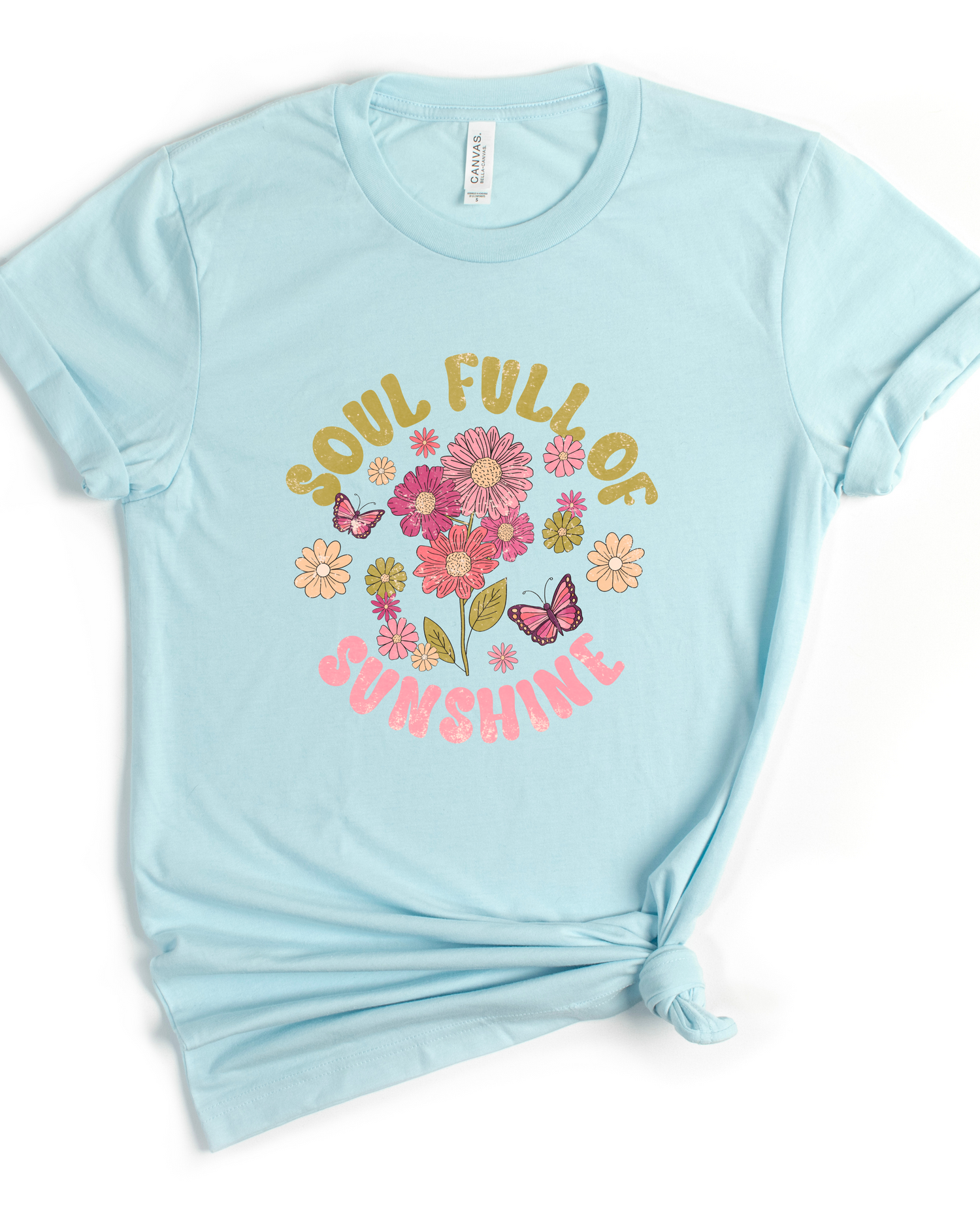 SOUL FULL OF SUNSHINE TEE (BELLA CANVAS) by LL | Fleurcouture