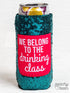 We Belong to the Drinking Class Sequin Slim Can Cooler Multi One Size Can Coolers by Southern Grace | Fleurcouture