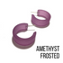 Wide Classic Frosted Hoop Earrings - Clara Amethyst Frosted Wide Classic Hoops by Leetie Lovendale | Fleurcouture
