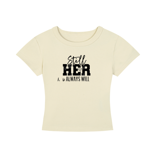 Stillheralwayswillbeher,her,tee,croptop,tshirt