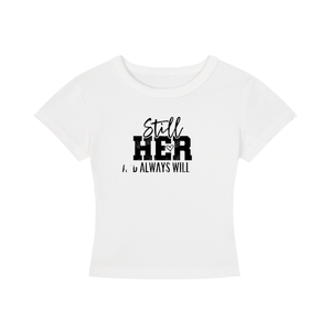 Stillheralwayswillbeher,her,tee,croptop,tshirt